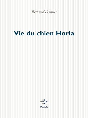 cover image of Vie du chien Horla